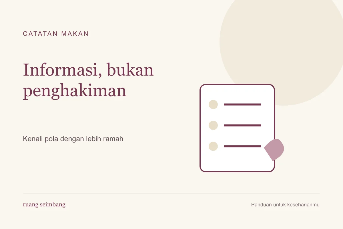Merasa Bersalah Saat Mencatat Makanan? Ubah Cara Membaca Catatanmu — ilustrasi panduan praktis