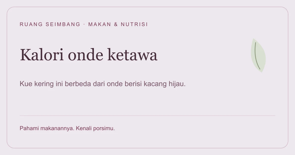 Sampul editorial Ruang Seimbang: Kalori Onde-onde Ketawa: Beda dengan Onde Isi Kacang Hijau