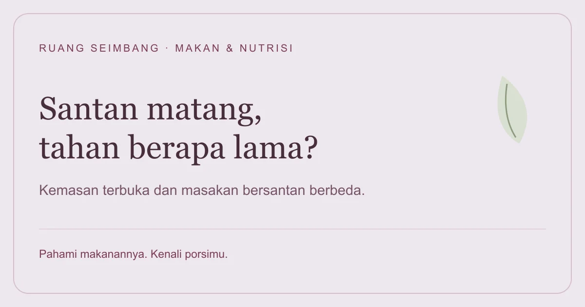 Sampul editorial Ruang Seimbang: Santan yang Sudah Dimasak Tahan Berapa Lama? Cek Penyimpanannya