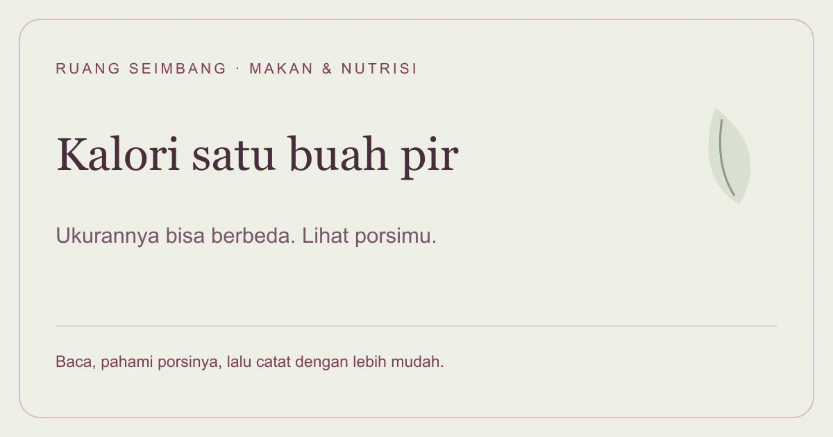 Sampul editorial Kalori Pir Satu Buah: Lihat Berat dan Tambahan Saat Disajikan